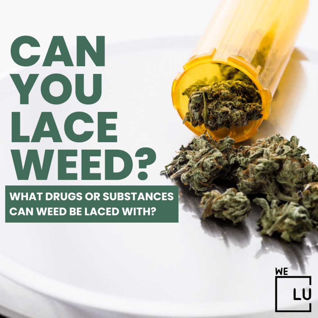 Laced weed poses significant health risks, as users may be unaware of the additional substances present, leading to unpredictable and potentially dangerous effects.