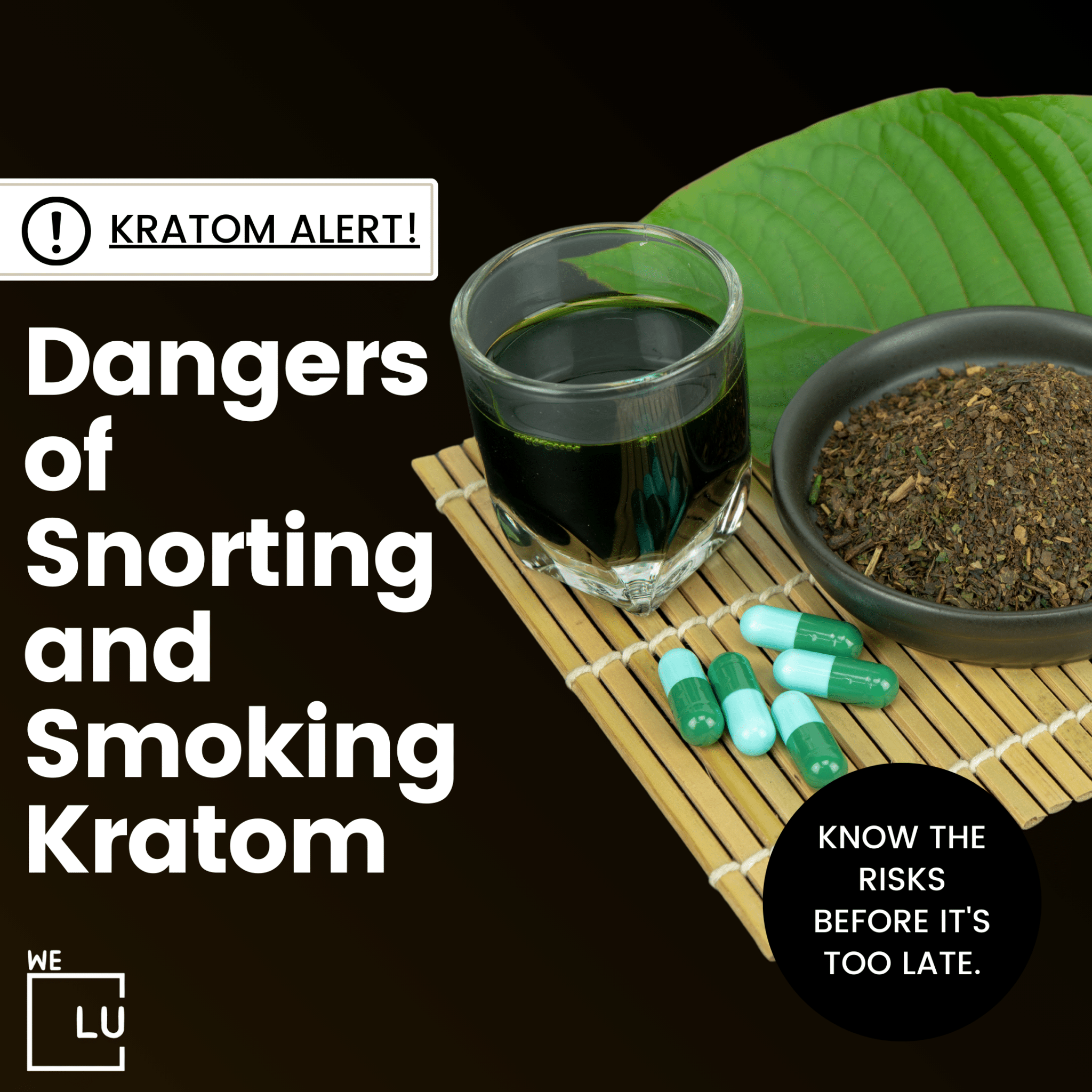 The Dangers Of Snorting And Smoking Kratom. Kratom Misuse.