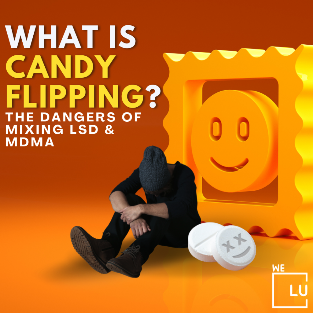 Candy Flipping is slang for the combination of LSD and Molly. Many say the mix is pleasurable but often produces intense and risky effects.