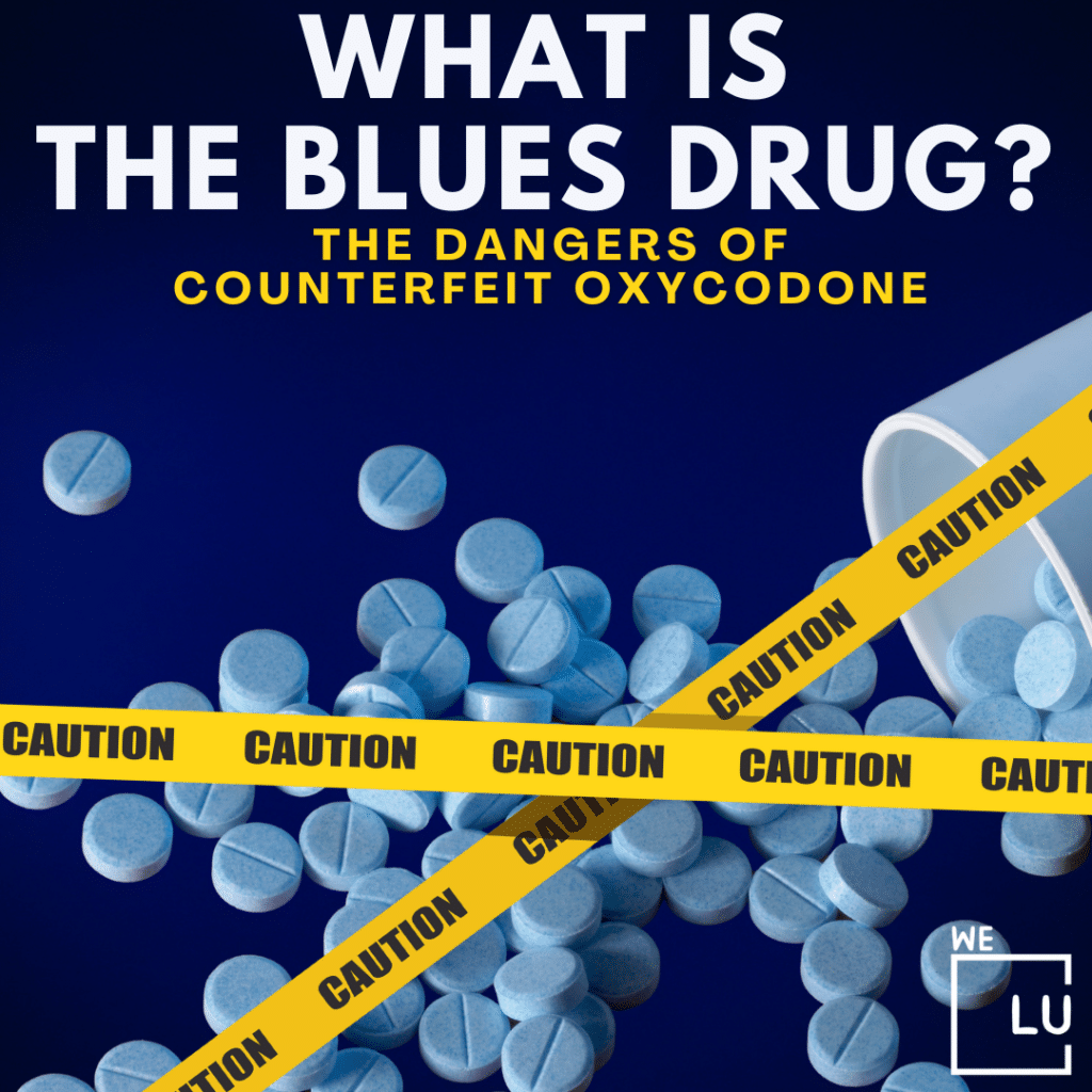The Blues Drug refers to a 30mg oxycodone pill distinguished by its distinctive blue color. On the street, they are commonly counterfeited and laced with fentanyl.